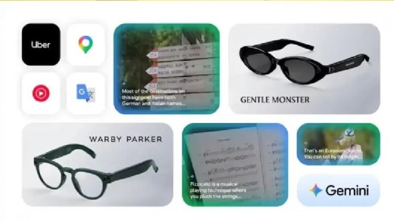 Google और Samsung ने पेश किए Gemini AI स्मार्ट ग्लासेस, बिना फोन निकाले मिलेंगी कॉल…और भी बहुत कुछ